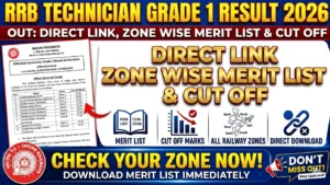 RRB Technician Grade 1 Result 2026 Out: Direct Link, Zone Wise Merit List & Cut Off