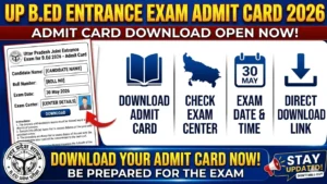 UP B.Ed JEE Admit Card 2026 Out: Download Hall Ticket & Check Exam Date