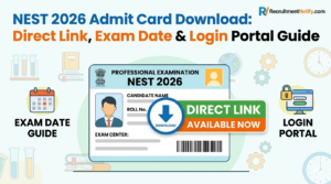 NEST 2026 Admit Card Download: Direct Link, Exam Date & Login Portal Guide