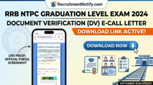 RRB NTPC Graduation Level Exam 2024: Document Verification (DV) E-Call Letter Download Link Active
