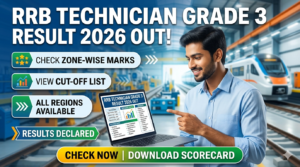 RRB Technician Grade 3 Result 2026 Out: Check Zone-wise Marks & Cut-Off